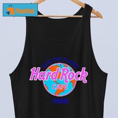 Hard Rock Cafe Save The Planet Paris Shirt