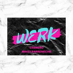 Ciisnero & Mikey Barreneche - Werk