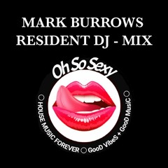 Oh So Sexy Resident Mix 030520 Vocal House