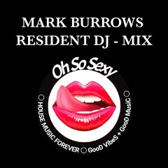 Oh So Sexy Resident Mix 030520 Vocal House