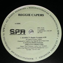Reggie Capers - Suspect / Servin Mc's