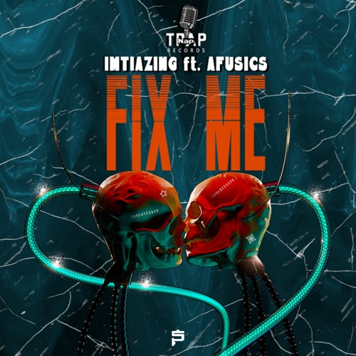 IMTIAZING - FIX ME FT AFUSICS (OFFICIAL AUDIO)