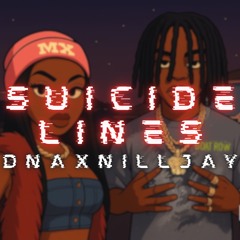 Suicide Lines ft Nilljay