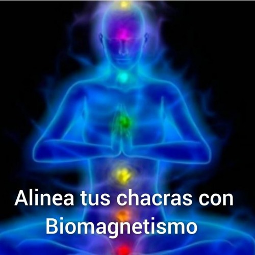 Stream episode 21-Feb-2022/ BIOMAGNETISMO | ¡Alinea tus chakras! by ...