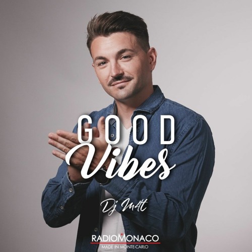 Good Vibes #43 Radio Monaco [03-07-20]