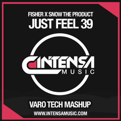 Fisher x Snow Tha Product - Just Feel 39 (VARO Tech Mashup)