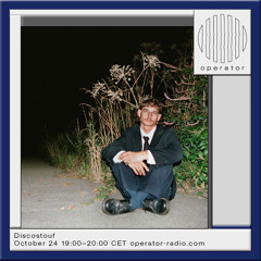 Discostouf - Operator Radio - 24th October 2024