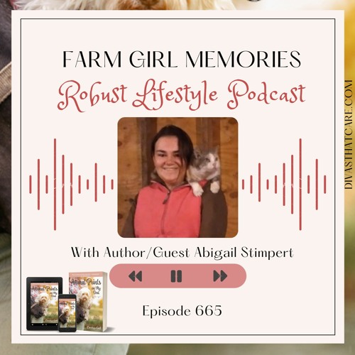 Special Episode: Farm Girl Memories