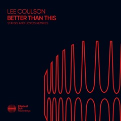 Lee Coulson - Better Than This (Ucros Remix)