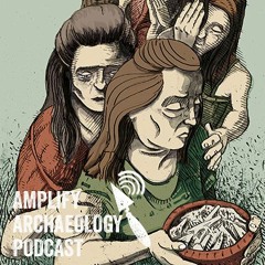 Death In Irish Prehistory Part Two Amplify Archaeology Podcast