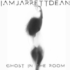 Ghost In The Room (Demo)