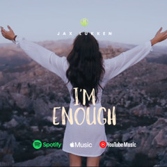 I'm Enough