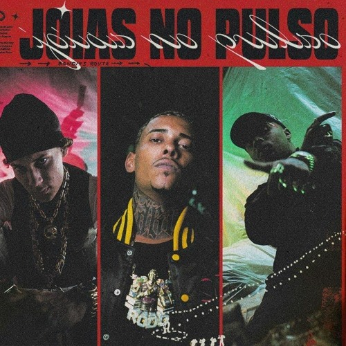 Assault "JOIAS NO PULSO" - Borges | Oruam | Chefin | MC Poze do Rodo | Orochi