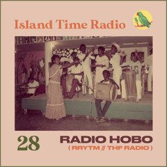 Island Time Radio: Mix 28 with Radio Hobo