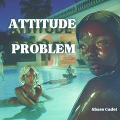 Attitude Problem