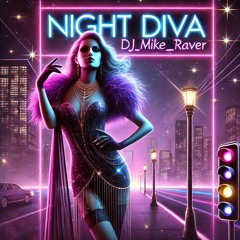 Night Diva(Mike_Raver)