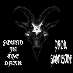 Found in the Dark (prod. H8ONE5IVE)