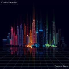 Claudio Giordano - Buenos Aires (Original Mix)