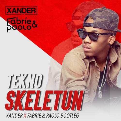 Skeletun (Xander X Fabrie & Paolo Bootleg)