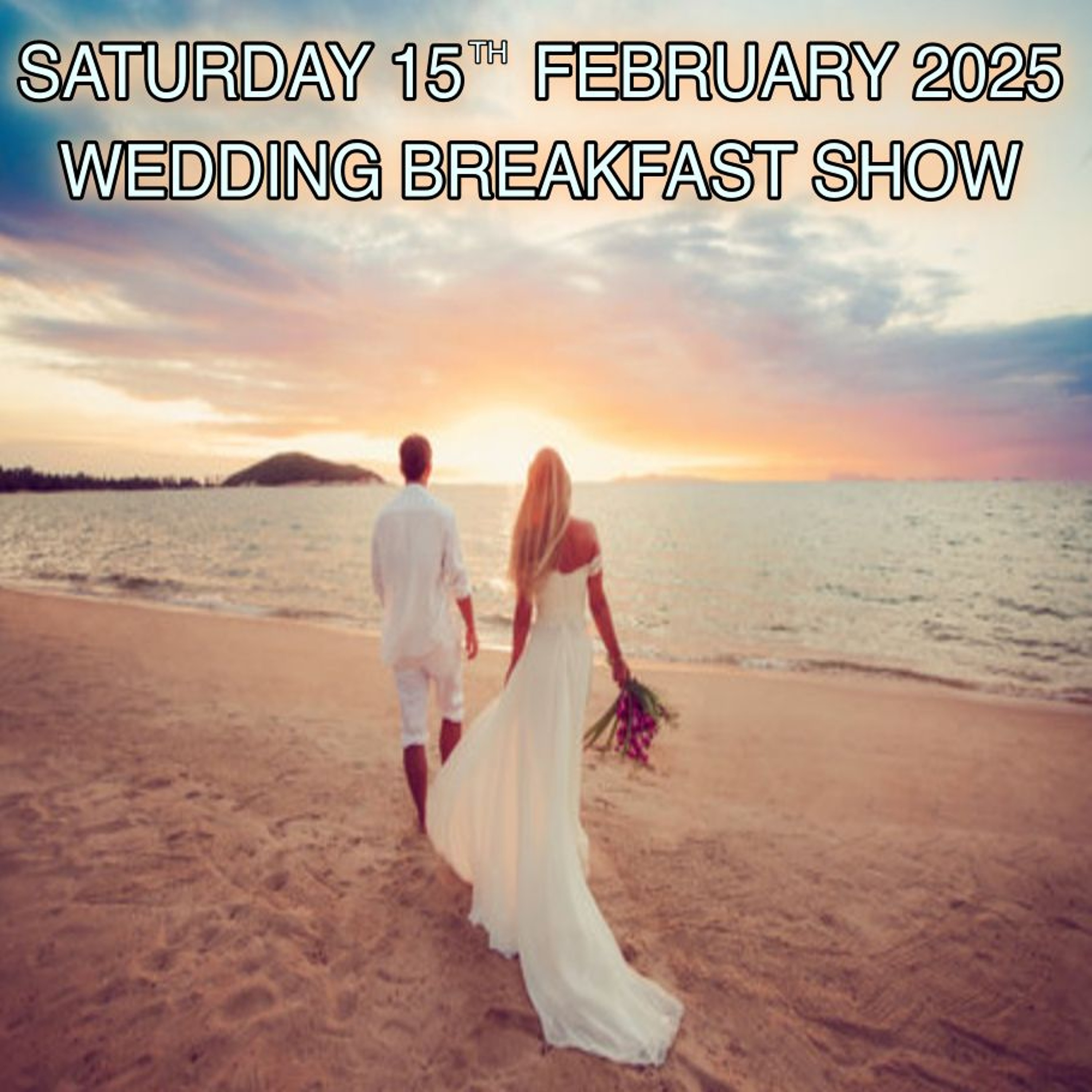 Saturday 15th February 2025 Wedding Breakfast Show episode artwork