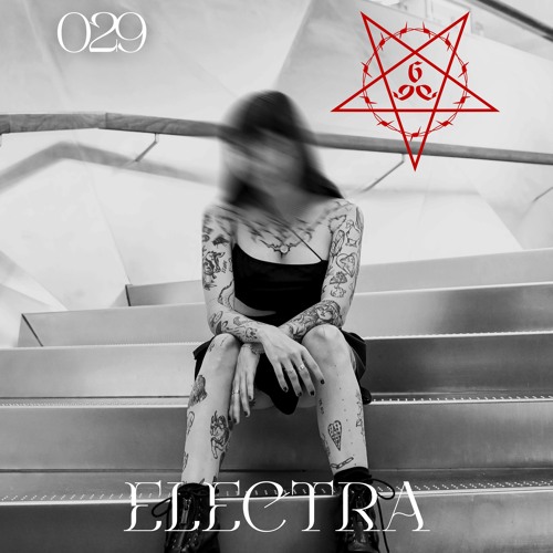 UNDERCAST029 ⛧ ELECTRA