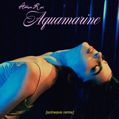 Aquamarine (SOLRWAVE Remix)