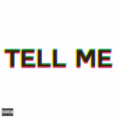 Tell Me (Prod. by P.Soul)