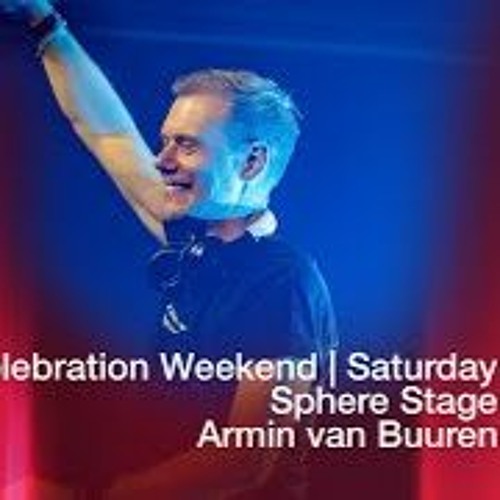 Stream Armin Van Buuren Live At A State Of Trance - Celebration Weekend  (Saturday - Sphere Stage) by a state of vocal trance | Listen online for  free on SoundCloud