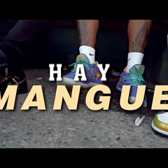 Hay Mangue - Ceky Viciny X El Experimento X La Sabiduria X El Bloonel X El Boke X Vario Artista