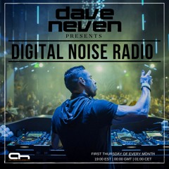 Dave Neven - Digital Noise Radio 072