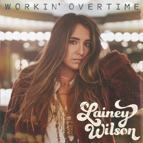 Lainey Wilson - Workin' Overtime (She Wolf Radio Intro)