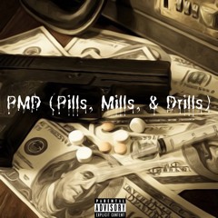 PMD (Pills, Mills, & Drills)