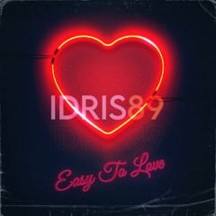 Idris89 - Easy To Love