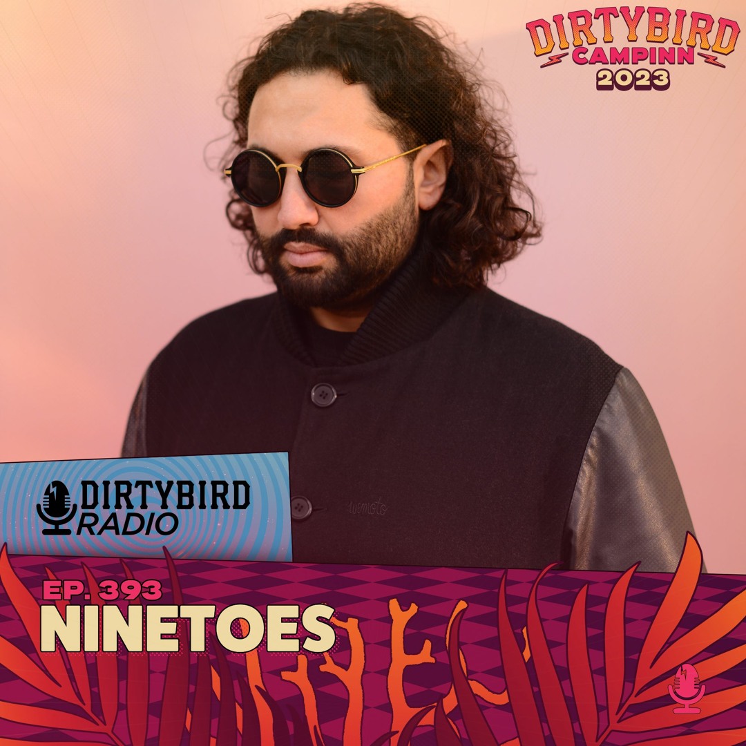 Listen to Dirtybird Radio 393 - Ninetoes by DIRTYBIRD in June23