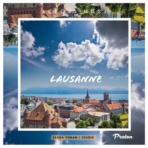 Crossings on Proton #044 - Sacha Yonan