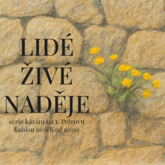 Lidé živé naděje XI: Dobří a věrní pastýři