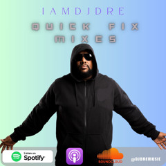 Dj Dre Quick Fix Mix Ep1