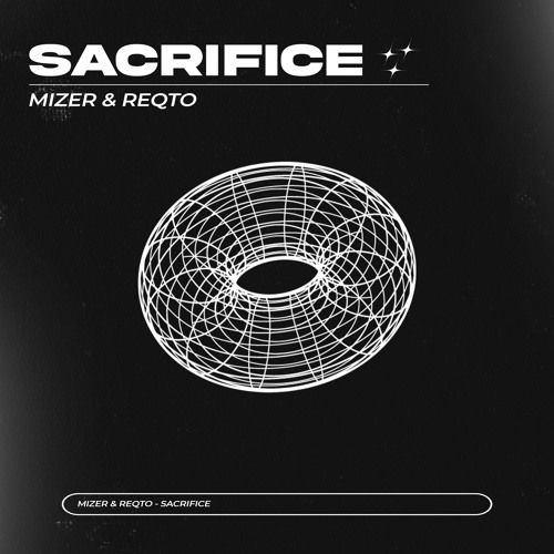 MIZER & REQTO - Sacrifice [FREE DOWNLOAD]