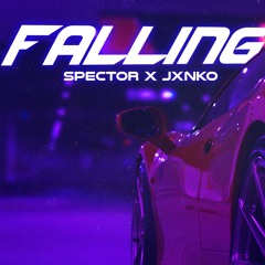 Spector x Jxnko - Falling
