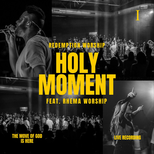 Stream Holy Moment (Live) [feat. Rhema Worship] by Redemption Worship