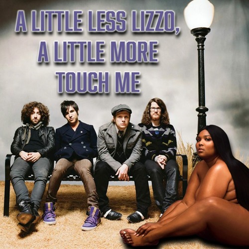 A Little Less LIZZO, A Little More Touch Me
