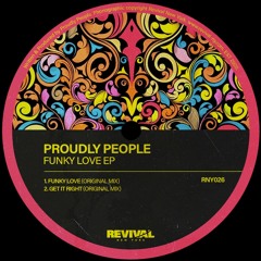 Premiere: Proudly People - Funky Love [Revival New York]