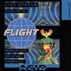 Carissa illy - Flight Live Stream: Acid 2