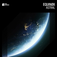 Equinøx - Astral [High Contrast Recordings]