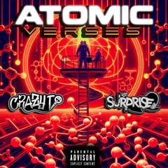 ATOMIC VERSES :  MC CRAZY T (Mixed By DJ SURPRISE)