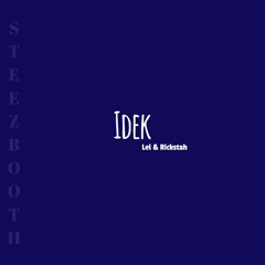 Idek - Lel (feat. Rickstah)