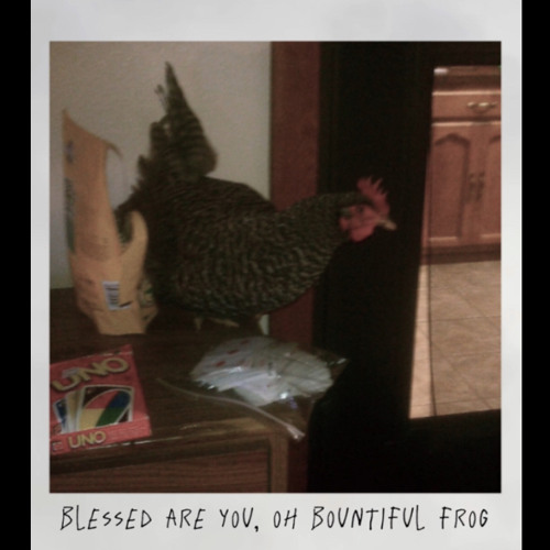 blessed are you, oh bountiful frog (demo)