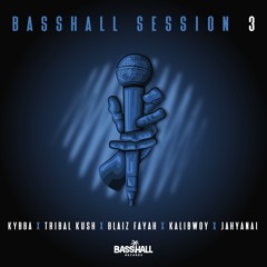 Kybba & Tribal Kush - Basshall Session 3 (EXTENDED) ft. Blaiz Fayah, Kalibwoy & Jahyanai