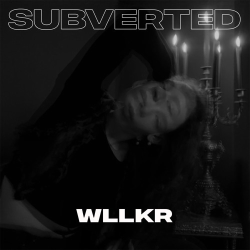 SUBVERTED podcast 44 - WLLKR - Nebel in 3 Akten