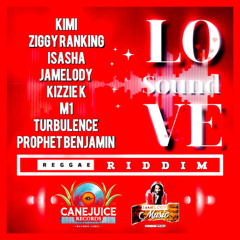 Love Sounds Riddim Mix Feat Jamelody,Turbulence,Isasha,Ziggy Rankin,Kimi & More